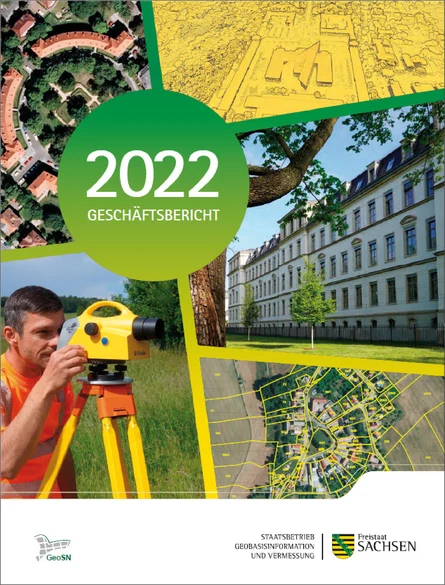 Auf dem Bild steht zentral "2022 Geschäftsbericht" geschrieben. Drumherum befinden sich mehrere Bilder, die mit den Aufgaben des GeoSN zusammenhängen wie bspw. Flurstücke, einem Vermesser und das Gebäude des GeoSN.